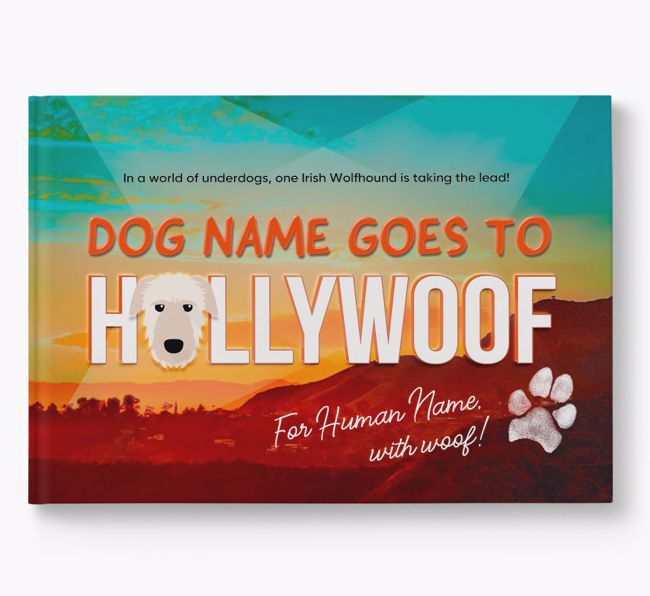 Personalised Book: Irish Wolfhound Goes to Hollywoof
